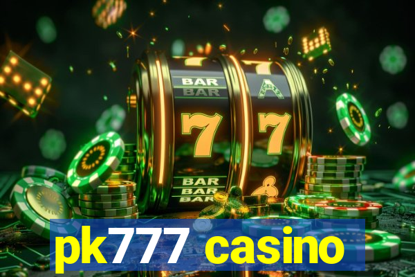 pk777 casino